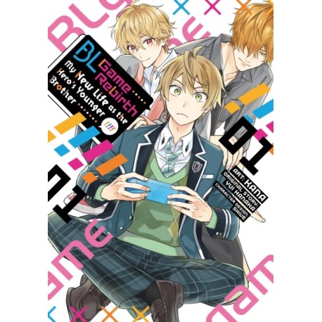 BL Game Rebirth: My New Life as the Hero's Younger Brother Vol. 1