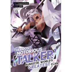 The Most Notorious "Talker" Runs the World's Greatest Clan (Manga) Vol. 9