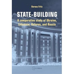 State-building: A Comparative Study of Ukraine, Lithuania, Belarus, and Russia
