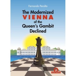 The Modernized Vienna Variation of the Queen's Gambit Declined: A Complete Opening Repertoire for Black Featuring Del Rio's 5...b5!?