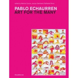 Pablo Echaurren: Art for the Many