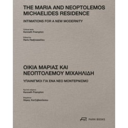 The Maria and Neoptolemos Michaelides Residence: Intimations for a New Modernity