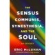 The Sensus Communis, Synesthesia, and the Soul: An Odyssey