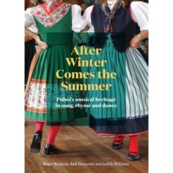 After Winter Comes the Summer: Puhoi’s musical heritage in song, rhyme and dance