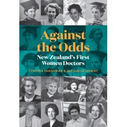 Against the Odds: New Zealand's first women doctors
