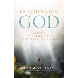 Experiencing God: 36 Ways According to Saint Francis of Assisi