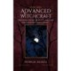 Advanced Witchcraft: Exploring Deeper Levels of Spiritual Skills and Masterful Magic