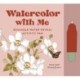 Watercolor With Me: Flower Fairies: A Reusable Water Reveal Coloring Book for Kids Featuring Flowers and Fairies