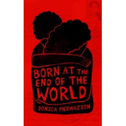 Born at the End of the World