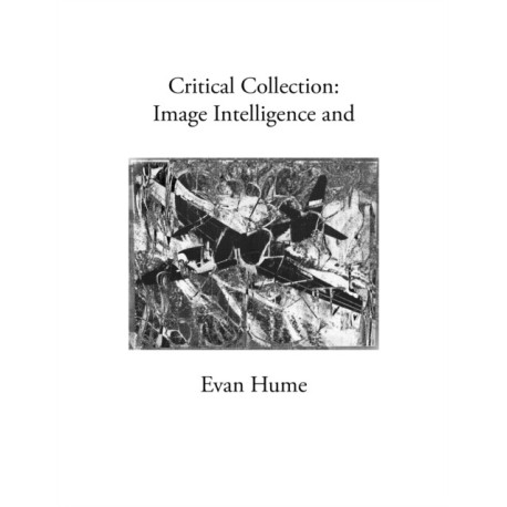 Critical Collection: Image Intelligence and Empire