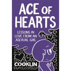 Ace of Hearts: Lessons in Love from an Asexual Girl