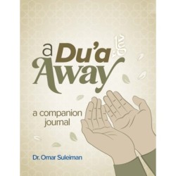 A Du'a Away: A Companion Journal