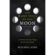 Many Veils of the Moon, The: A Grimoire of Lunar Magic for the Green Witch