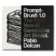 Prompt-Brush 1.0: The First Non-AI Generative Art Model