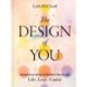 The Design of You: Using Human Design to Manifest Your Dream Life • Love • Career