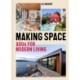 Making Space: ADUs for Modern Living