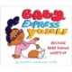 Baby, Express Yoself: Because Baby Knows What’s Up