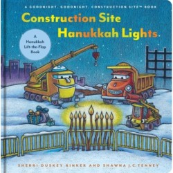 Construction Site Hanukkah Lights: A Hanukkah Lift-the-Flap Book