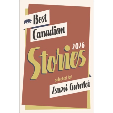 Best Canadian Stories 2026