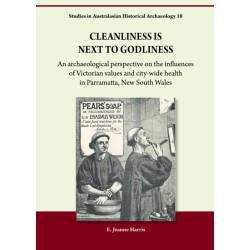 Cleanliness is Next to Godliness: An archaeological perspective on the influences of Victorian values and city-wide health in Parramatta, New South Wales