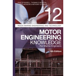 Reeds Vol 12: Motor Engineering Knowledge for Marine Engineers