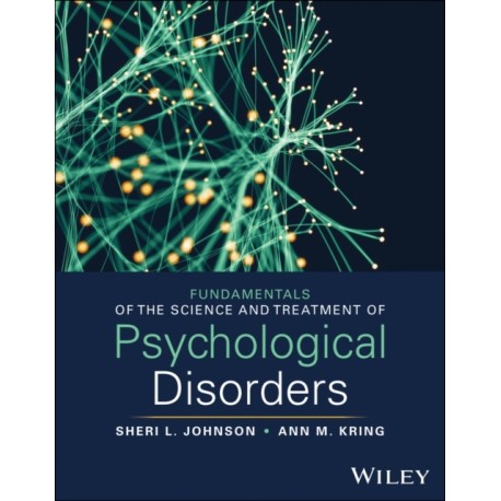 Fundamentals of the Science and Treatment of Psychological Disorders, with eBook Access Code: with eBook Access Code
