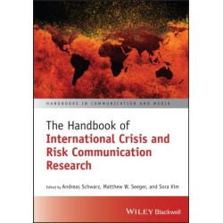 The Handbook of International Crisis and Risk Communication Research
