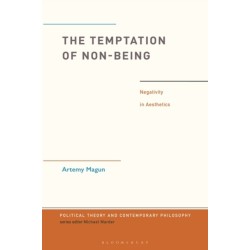 The Temptation of Non-Being: Negativity in Aesthetics