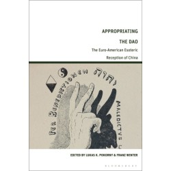 Appropriating the Dao: The Euro-American Esoteric Reception of China