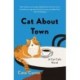 Cat About Town: A Cat Cafe Mystery