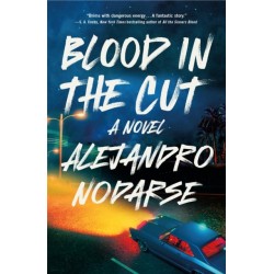Blood in the Cut: A Novel