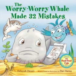 The Worry-Worry Whale Made 32 Mistakes