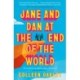 Jane and Dan at the End of the World: 'Oakley is in a world of her own when it comes to creating loveable, quirky characters' Taylor Jenkins Reid