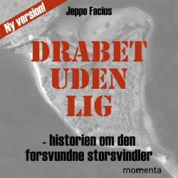 Drabet uden lig: Historien om den forsvundne storsvindler