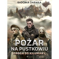Pożar na pustkowiu: Droga do Kilumary