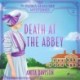 Death at the Abbey: a gripping, historical cosy crime series
