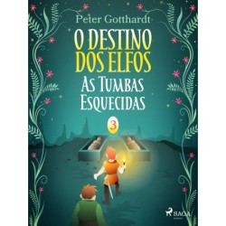 O Destino dos Elfos 3: As Tumbas Esquecidas