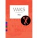 Vaks - Klip