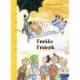 Frække Friderik: Fortællingen om en doven dreng