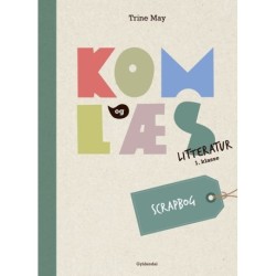 Kom og læs litteratur 1. klasse. Scrapbog