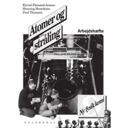 Ny fysik/kemi 9. Atomer og stråling: Arbejdshæfte