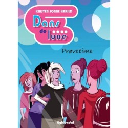 Dans de luxe: Prøvetime