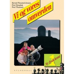 Ny fysik/kemi 1. Vi og vores omverden: Grundbog