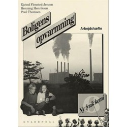 Ny fysik/kemi 6. Boligens opvarmning: Arbejdshæfte