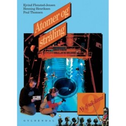 Ny fysik/kemi 9. Atomer og stråling: Grundbog