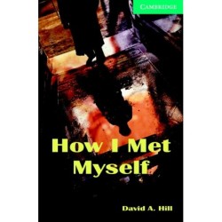How I Met Myself