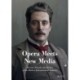 Opera Meets New Media: Puccini, Ricordi and the Rise of the Modern Entertainment Industry