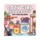 Cozy Girl Homebody: Cute Coloring Book