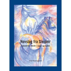 Hovslag fra Sleipnir: Islandske heste i saga og Edda