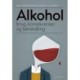 Alkohol: brug, konsekvenser og behandling